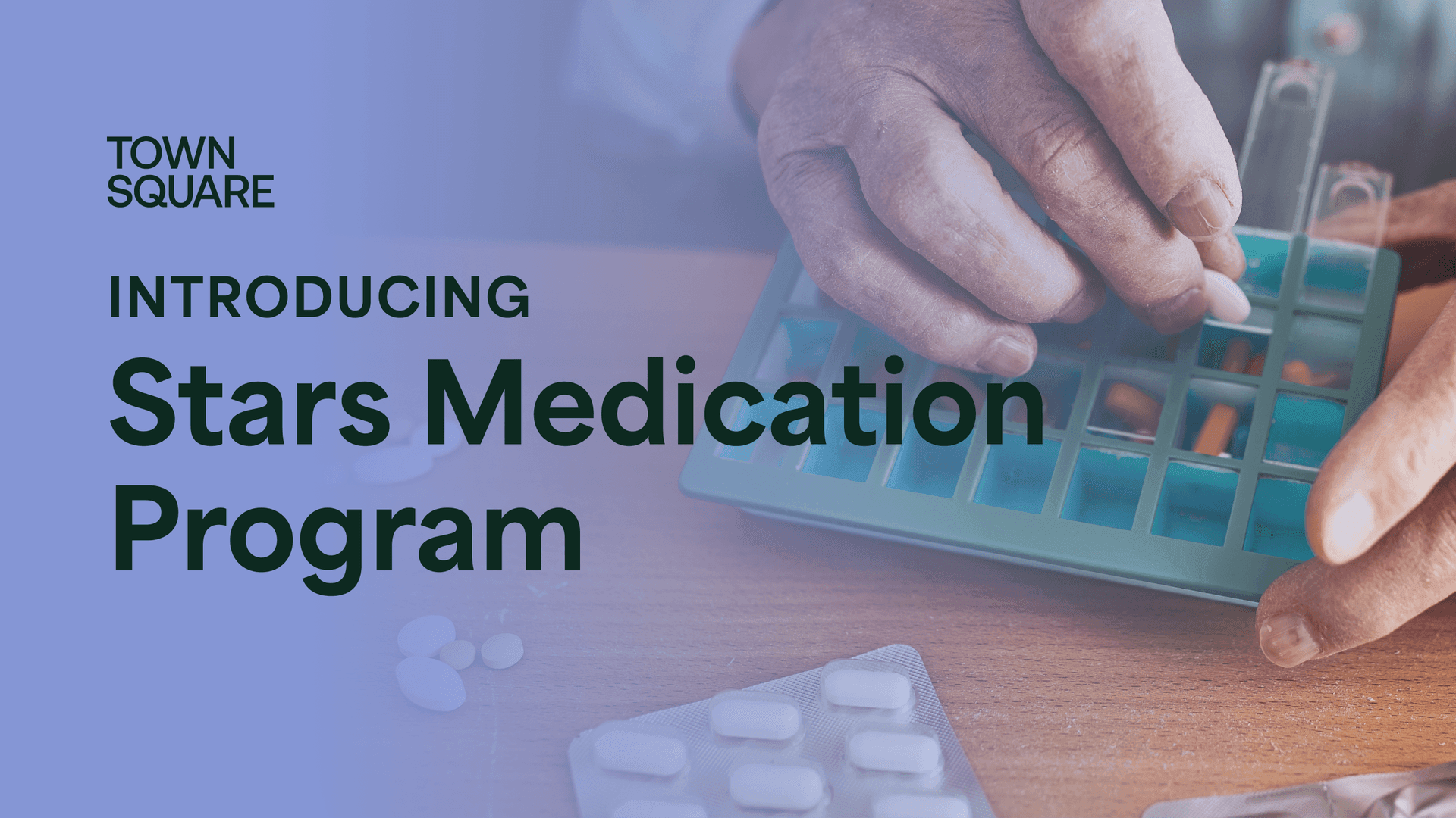 New From Town Square: Stars Medication Program